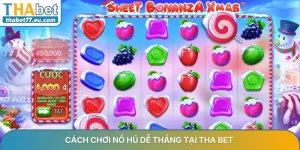 Cách chơi nổ hũ dễ thắng - Chiến thuật từ cao thủ Thabet
