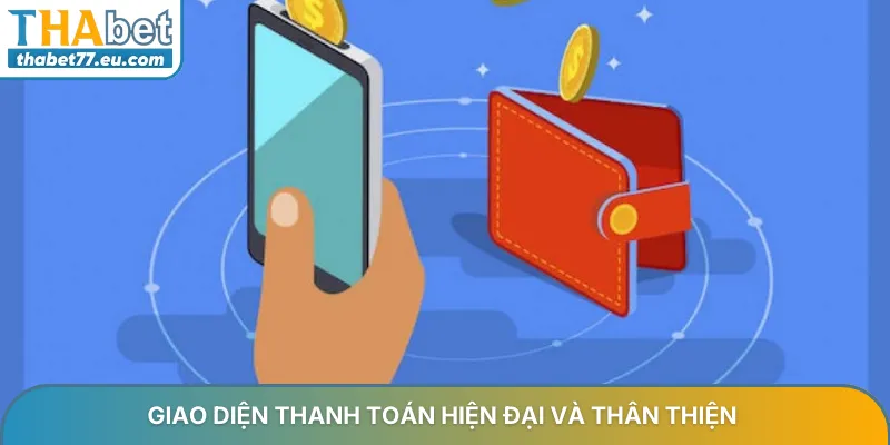 Giao diện thanh toán tại THA Bet hiện đại và thân thiện