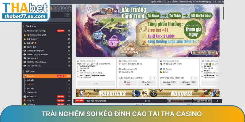 Trải nghiệm soi kèo đỉnh cao tại THA Casino