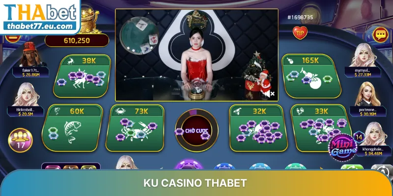 Ku Casino THABET – Sảnh Live Casino Độc Quyền Hàng Đầu