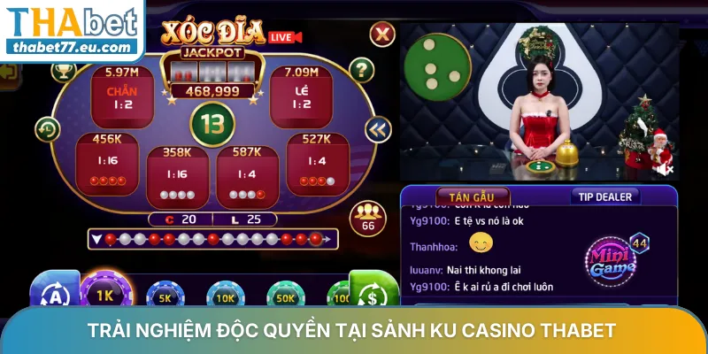 Trải nghiệm độc quyền tại sảnh Ku Casino THABET
