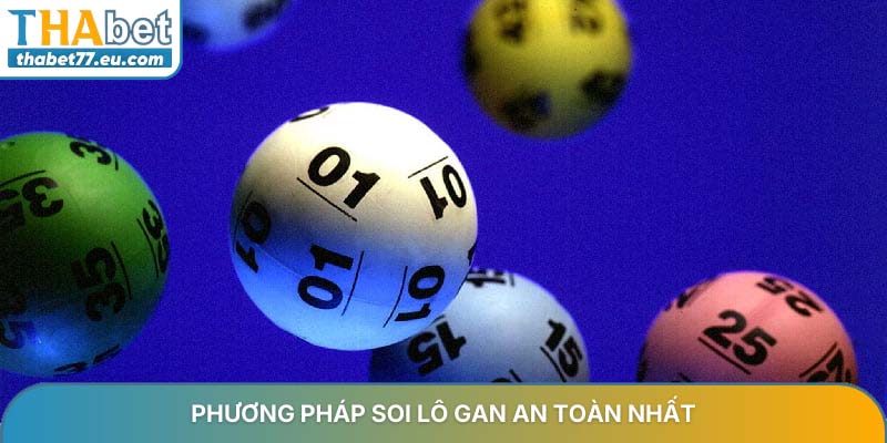 Phương pháp soi lô gan an toàn nhất