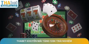 Thabet Khuyến mãi tặng 128K trải nghiệm