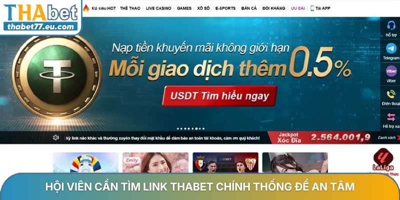Hội viên cần tìm link THABET chính thống để an tâm