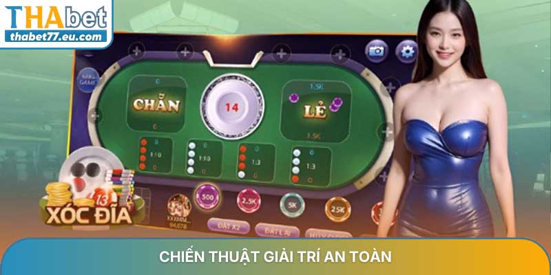 Chiến thuật giải trí an toàn